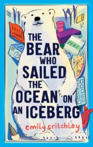Book Cover: The Bear who Sailed the Ocean on an Iceberg