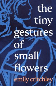 Book Cover: The Tiny Gestures of Small Flowers